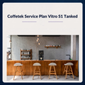 Coffetek Vitro S1 Tank Fed Service Plan
